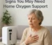 An elderly woman experiencing signs that may require home oxygen support